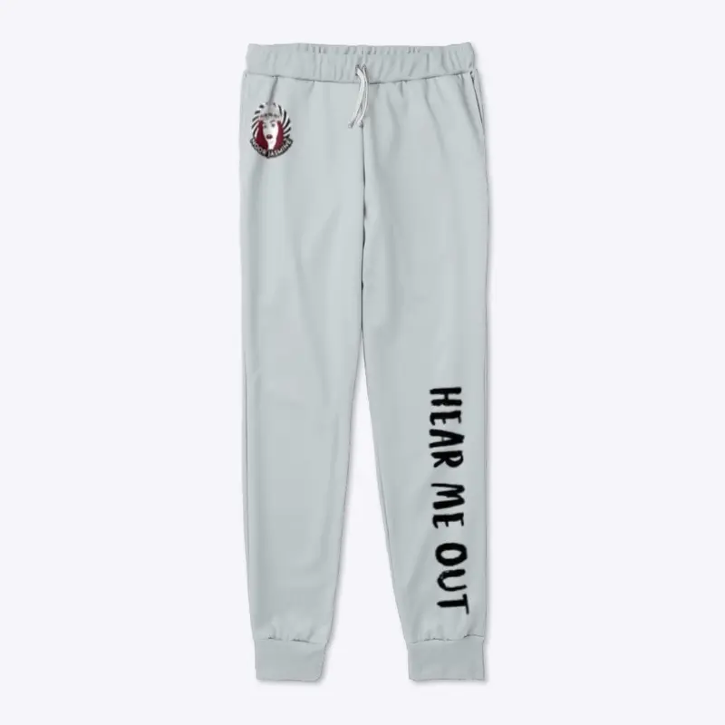 "HEAR ME OUT" Joggers